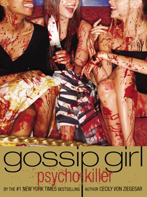 Title details for Gossip Girl, Psycho Killer by Cecily von Ziegesar - Available